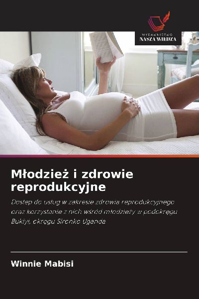 M¿odzie¿ i zdrowie reprodukcyjne