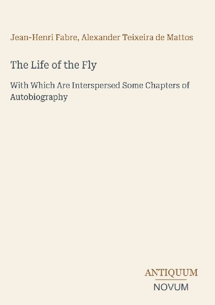 The Life of the Fly