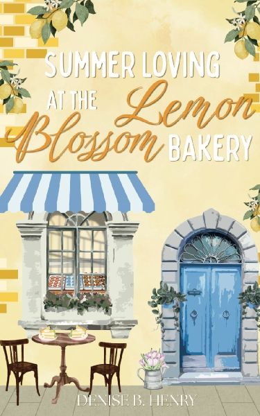 Summer Loving at the Lemon Blossom Bakery