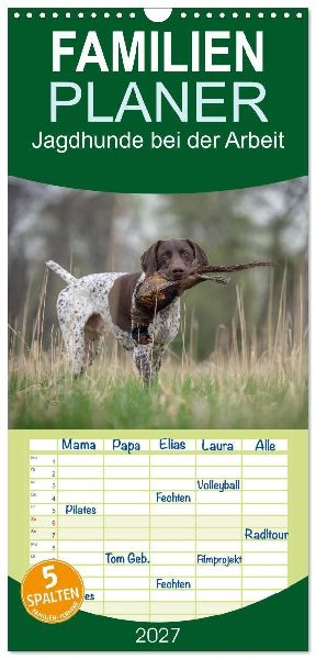 Familienplaner 2027 - Jagdhunde bei der Arbeit mit 5 Spalten (...