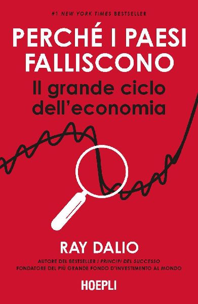Perché i Paesi falliscono. Il grande ciclo dell'economia