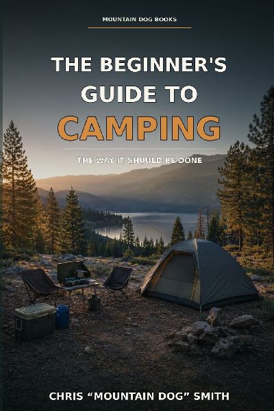 The Beginners Guide To Camping