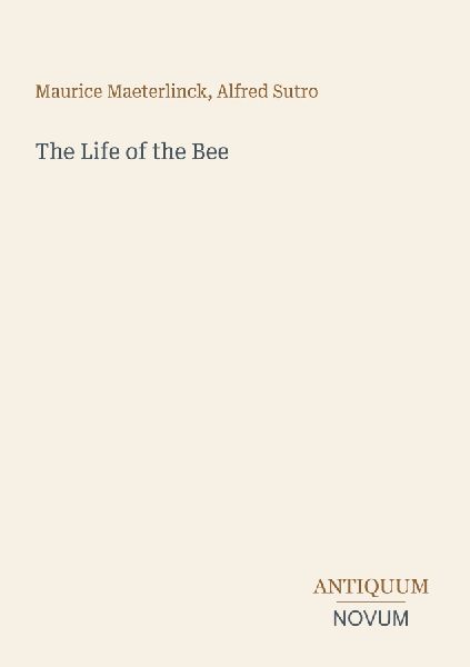 The Life of the Bee