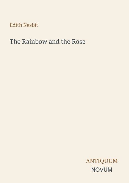 The Rainbow and the Rose