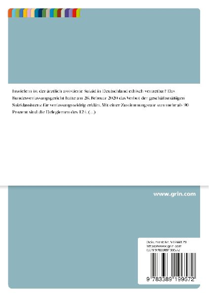 Sterbehilfe und ärztlich assistierter Suizid in Deutschland. Selbstbestimmtes Sterben zwischen Gesetz und ethischen Maßstäben