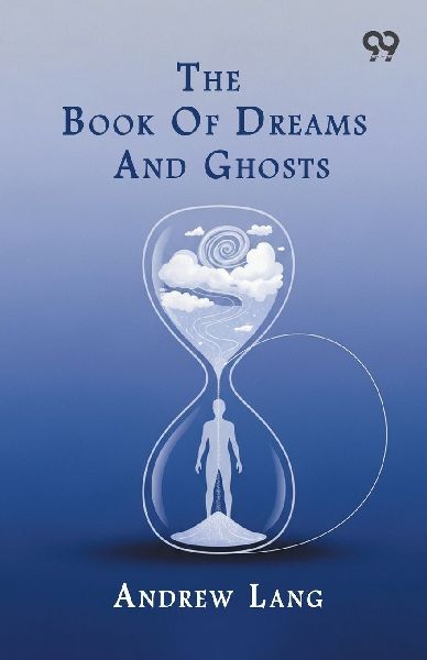 The Book Of Dreams And Ghosts