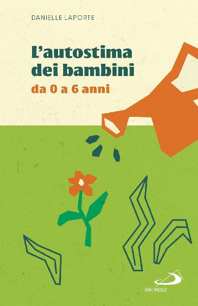 L' autostima dei bambini. Da 0 a 6 anni