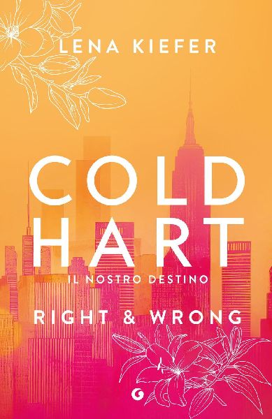 Right & wrong. Il nostro destino. Coldhart. Vol. 3