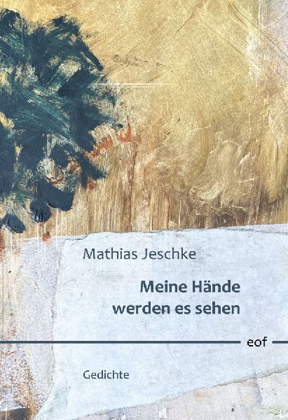 Meine Hände werden es sehen