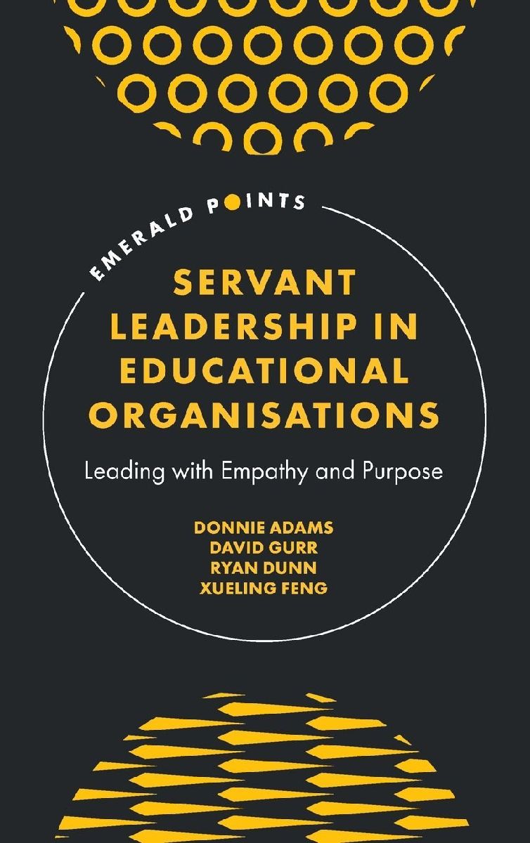 Servant Leadership in Educational Organisations