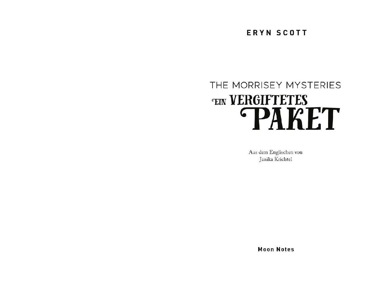 The Morrisey Mysteries 3. Ein vergiftetes Paket