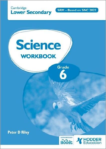 Cambridge Lower Secondary Science Workbook 6 SRM - Based on Na...