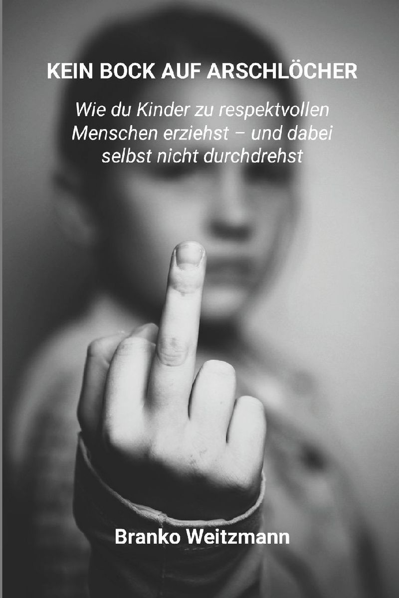 KEIN BOCK AUF ARSCHLÖCHER