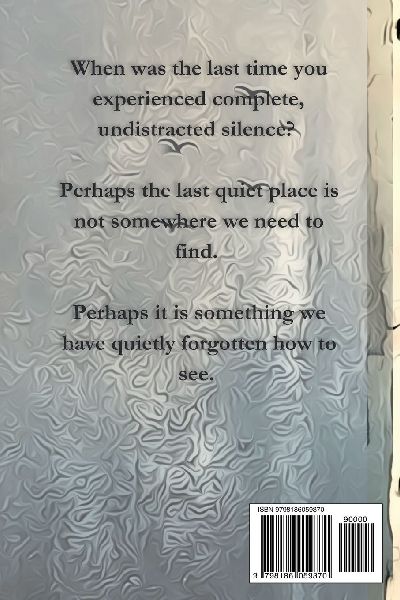 The Last Quiet Place