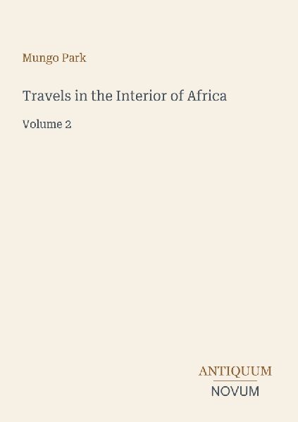 Travels in the Interior of Africa