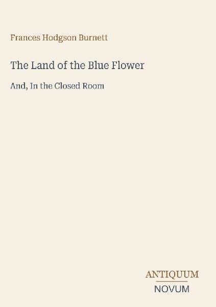 The Land of the Blue Flower
