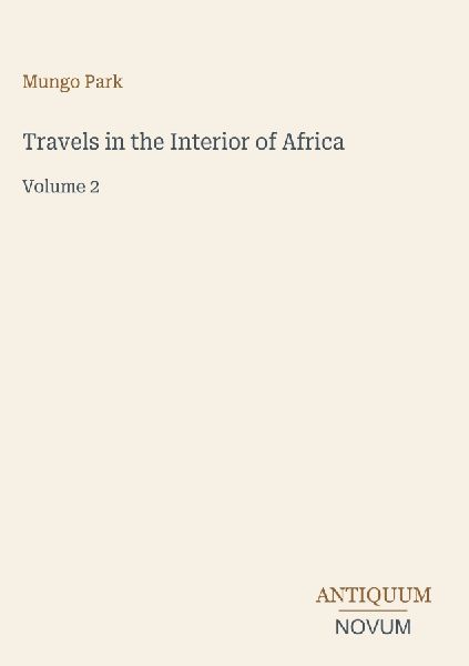 Travels in the Interior of Africa