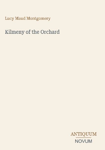 Kilmeny of the Orchard