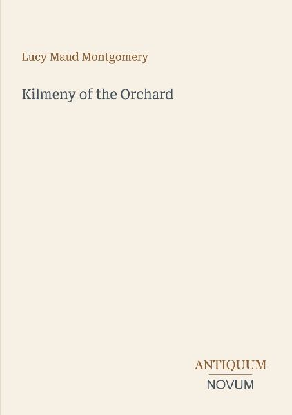 Kilmeny of the Orchard