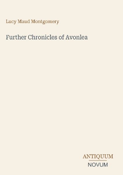 Further Chronicles of Avonlea