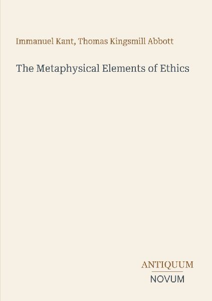 The Metaphysical Elements of Ethics