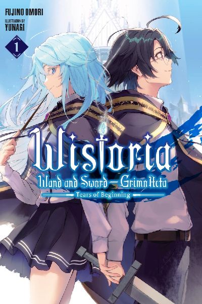 Wistoria: Wand and Sword (Light Novel)