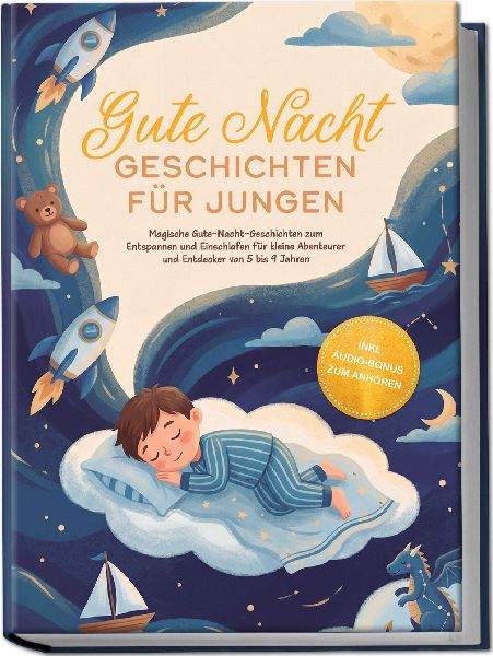 Gute Nacht Geschichten für Jungen: Magische Gute-Nacht-Geschi...