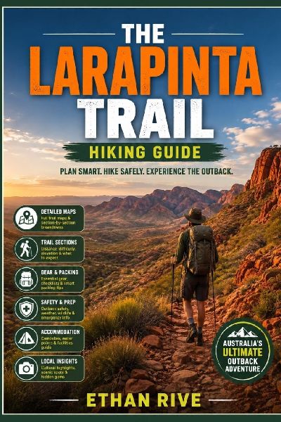THE LARAPINTA TRAIL HIKING GUIDE