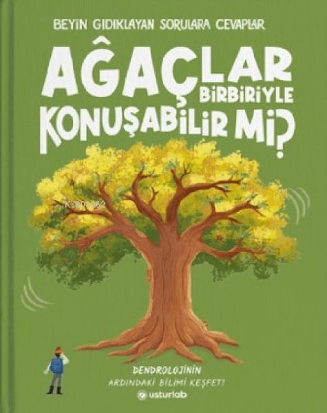 Agaclar Birbiriyle Konusabilir mi Ciltli