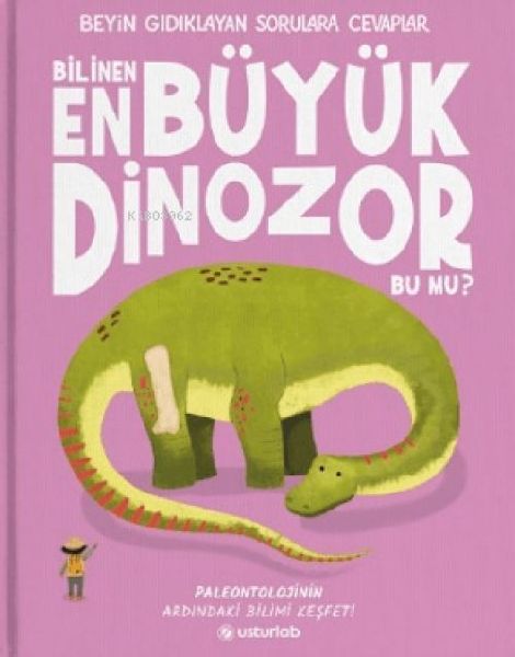 Bilinen En Büyük Dinozor Bu mu Ciltli