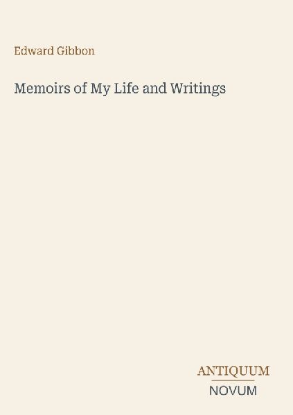 Memoirs of My Life and Writings