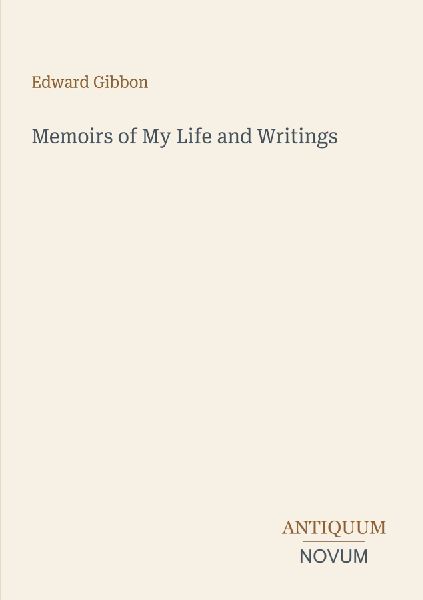 Memoirs of My Life and Writings