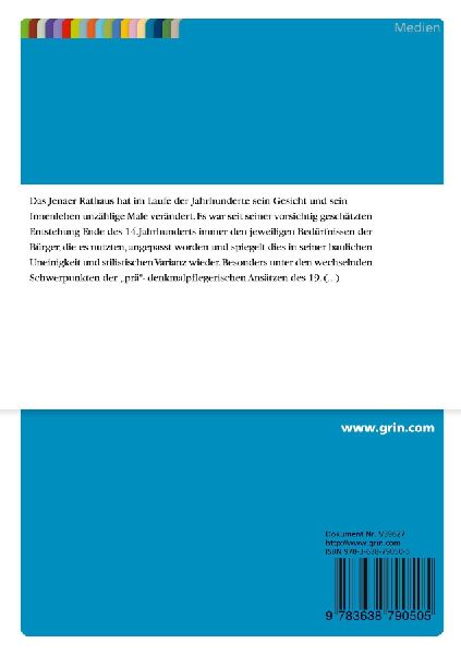Das Jenaer Rathaus im Spiegel der denkmalpflegerischen Aufgaben des 20. Jahrhunderts