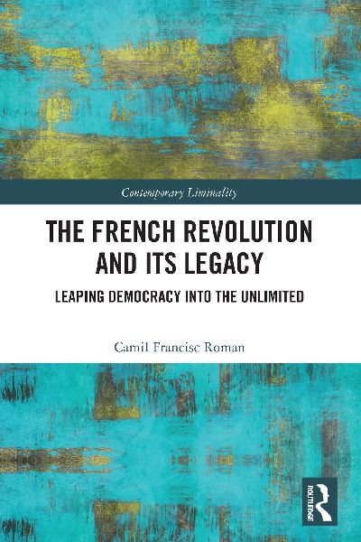 The French Revolution and Its Legacy