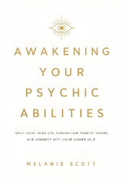 Awakening Your Psychic Abilities