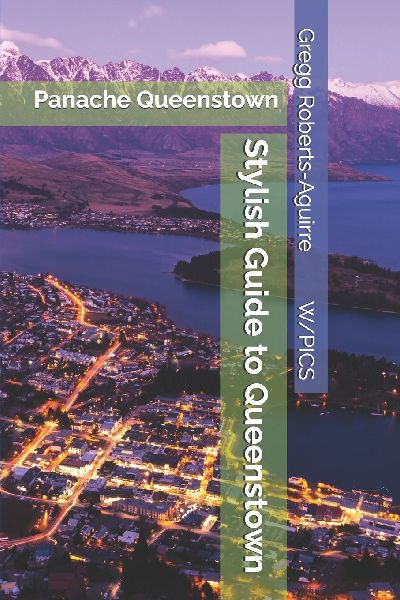 Stylish Guide to Queenstown