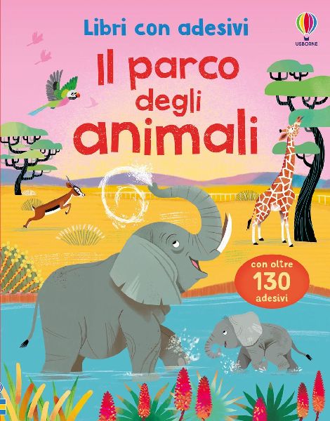 Il parco degli animali. Con adesivi