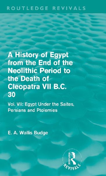 A History of Egypt from the End of the Neolithic Period to the...