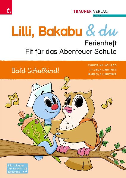 Lilli, Bakabu & du, Fit für das Abenteuer Schule