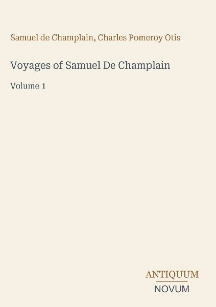 Voyages of Samuel De Champlain