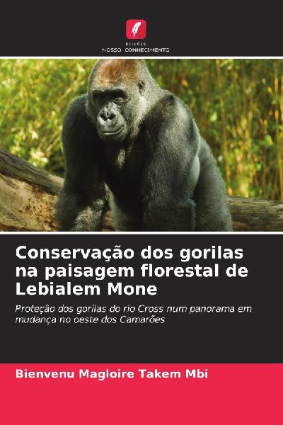 Conservação dos gorilas na paisagem florestal de Lebialem Mone