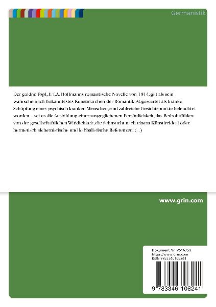Die Funktion und Selbstbezüglichkeit des Mediums Schrift in E. T. A. Hoffmanns "Der goldne Topf"