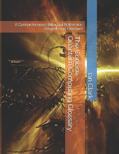 The Concise Quantum Computing Glossary