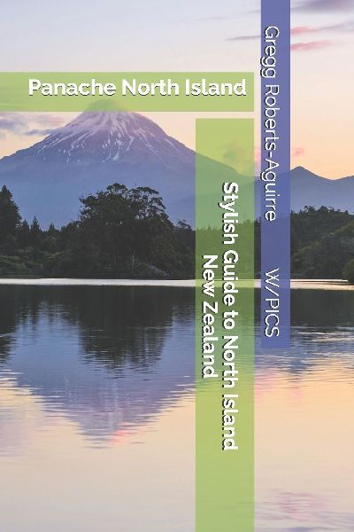 Stylish Guide to North Island, New Zealand