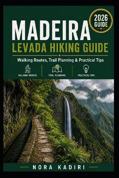 Madeira Levada Hiking Guide