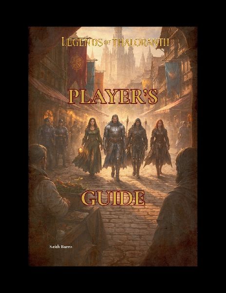 Legends of Thaloranth Player's Guide