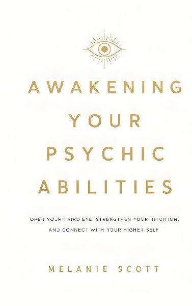Awakening Your Psychic Abilities
