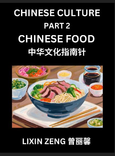 Chinese Culture (Part 2)- Chinese Food, Learn Mandarin Chinese...