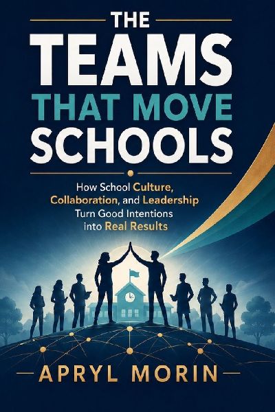 The Teams that Move Schools