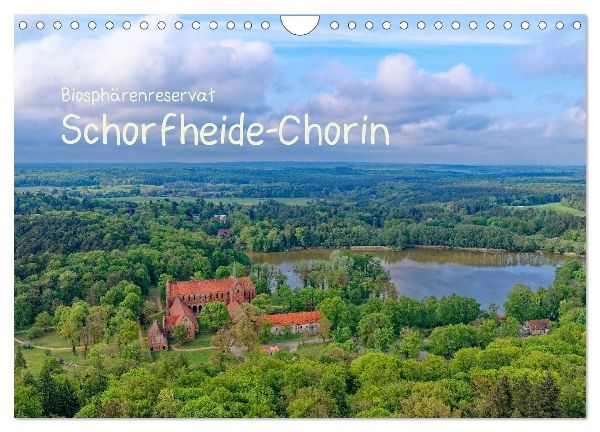 Biosphärenreservat Schorfhede-Chorin (Wandkalender 2027 DIN A...